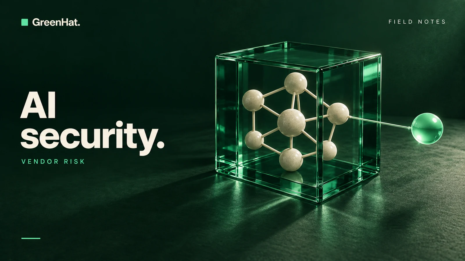 GreenHat editorial cover: AI security and vendor risk